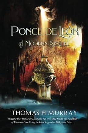 Ponce de León: A Modern Sequel