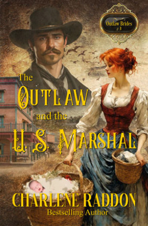 The Outlaw and the U.S. Marshal, Outlaw Brides Book 3