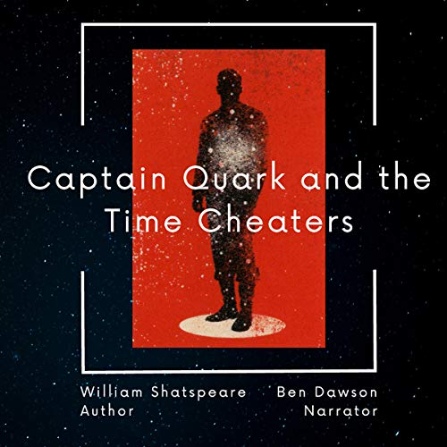 Captain Quark and the Time Cheaters