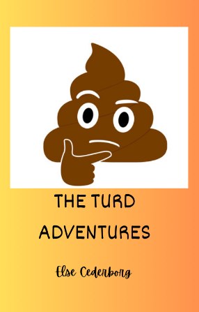 THE TURD ADVENTURES