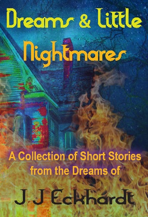 Dreams & Little Nightmares - A Collection of Short Stories