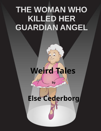 THE WOMAN WHO KILLED HER GUARDIAN ANGEL