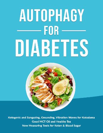 Autophagy for Diabetes : https://www.amazon.com/dp/B0CZM35LHC