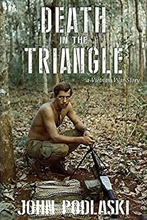 Death in the Triangle - A Vietnam War Story