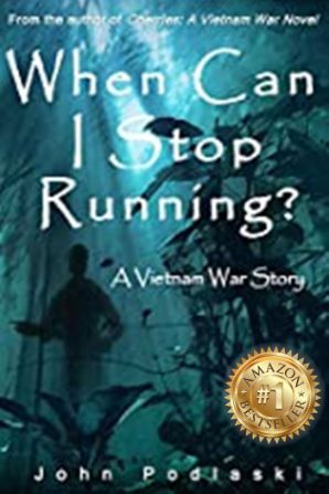 When Can I Stop Running? A Vietnam War Story