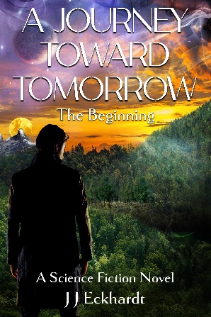 A Journey Toward Tomorrow - The Beginning