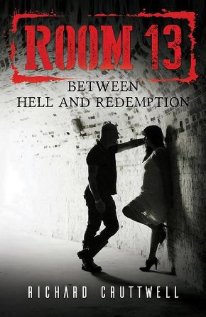 Room 13:Between Hell and Redemption