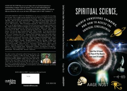 SPIRITUAL SCIENCE HIGHER CONSCIOUS THINKING AND HOW TO ACCESS THE UNIVERSAL CONSCIOUSNESS