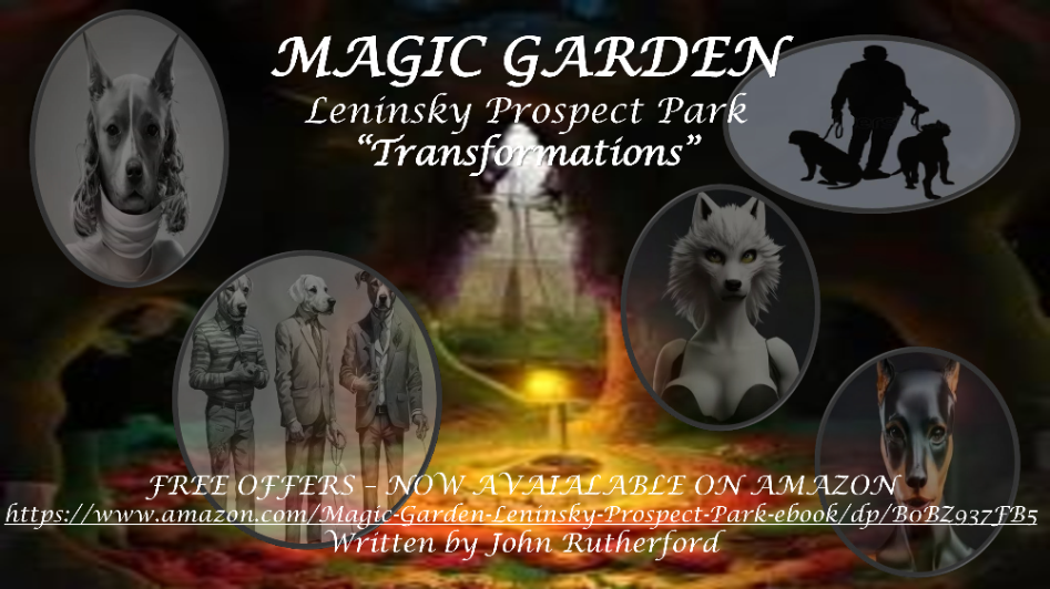 MAGIC GARDEN - LENINSKY PROSPECT - TRANSFORMATIONS